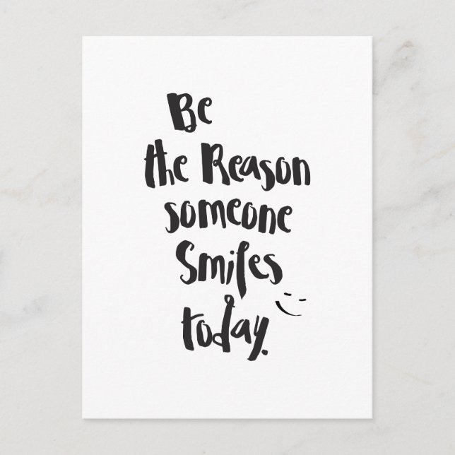 The Reason Someone SmilesToday, Quote Calligraphy Postcard (Front)