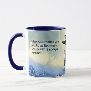 The Reason the Grass is Greener Mug