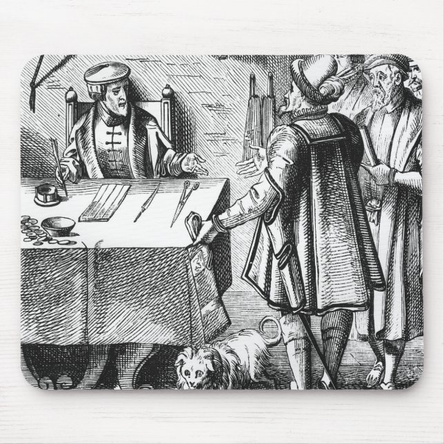 The Receiver of Taxes, after a woodcut in 'Praxis Mouse Pad (Front)