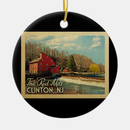 The Red Mill Clinton New Jersey Vintage Travel Ceramic Ornament