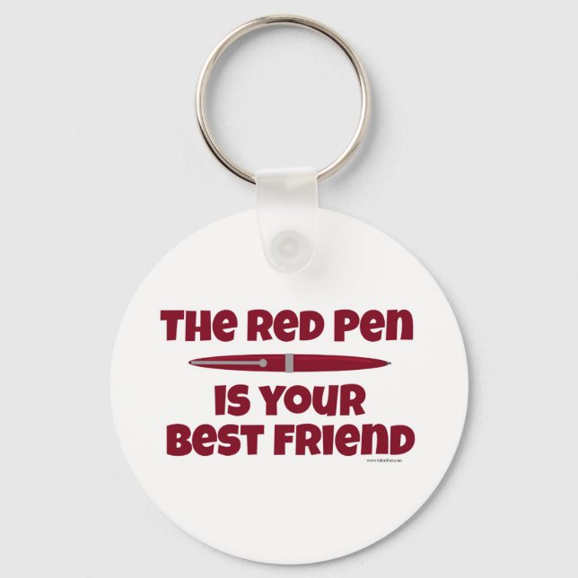 The Red Pen is Your Best Friend Keychain (Front)