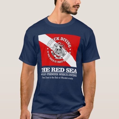 The Red Sea wreck diving T_Shirt