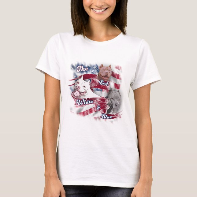 The Red, White & Blue Pitbull Dogs T-Shirt (Front)
