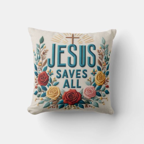 The Redeeming Love of Jesus Christ JESUS SAVES ALL Throw Pillow