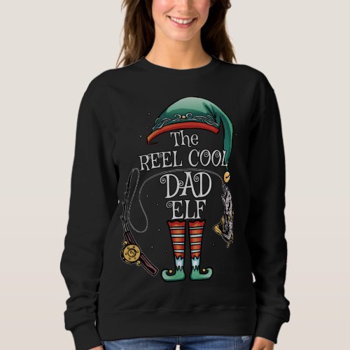 The REEL COOL DAD Elf Matching Family Fishing Chri Sweatshirt