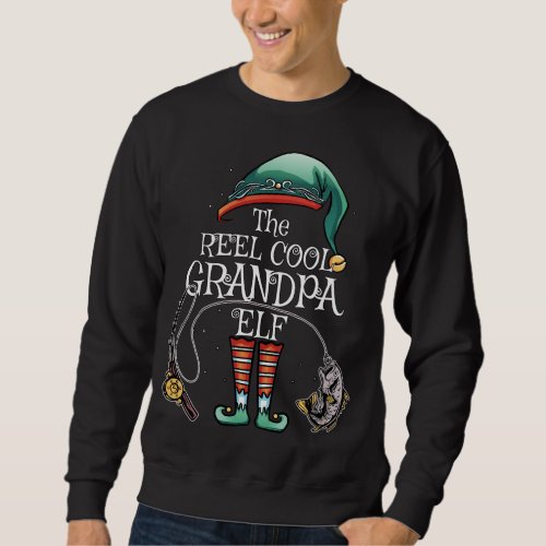 The Reel Cool Grandpa Elf Matching Family Fishing  Sweatshirt