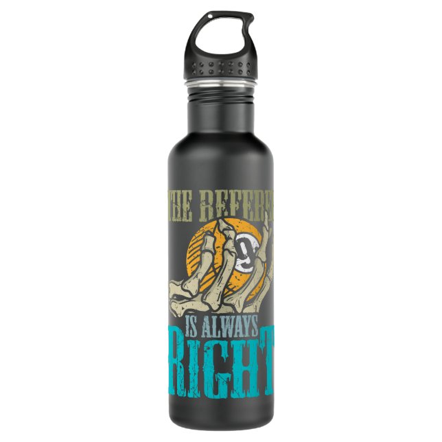 The Referee is always right design pool billiard Stainless Steel Water Bottle (Front)