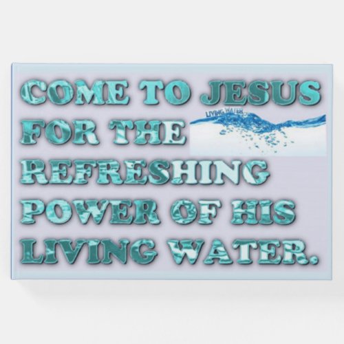 The Refreshing Power Of Jesus Living Water Guest Book