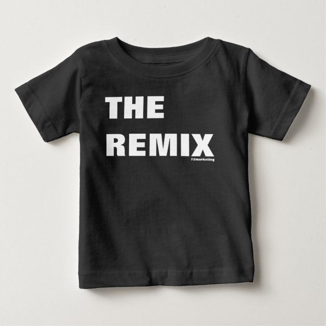 The Remix Baby Shirt Mommy & Me Daddy & Me (Front)