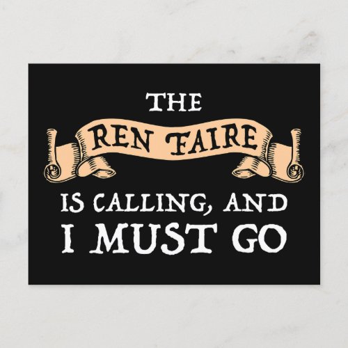 The Ren Faire Is Calling And I Must Go Postcard