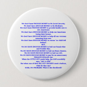 The Republicans just don't have enough money. Pinback Button