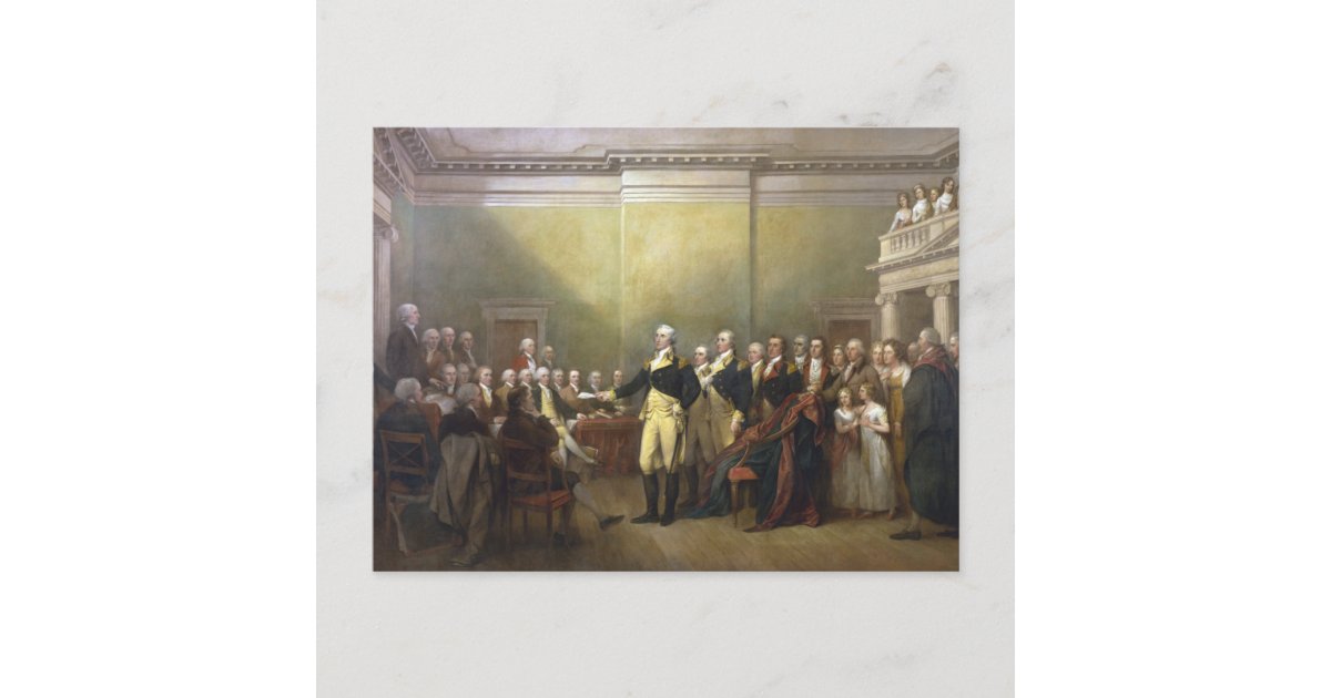 The Resignation Of George Washington Postcard | Zazzle