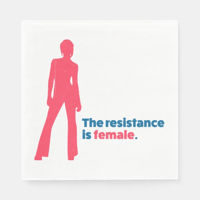 The resistance is female. napkins (Front)