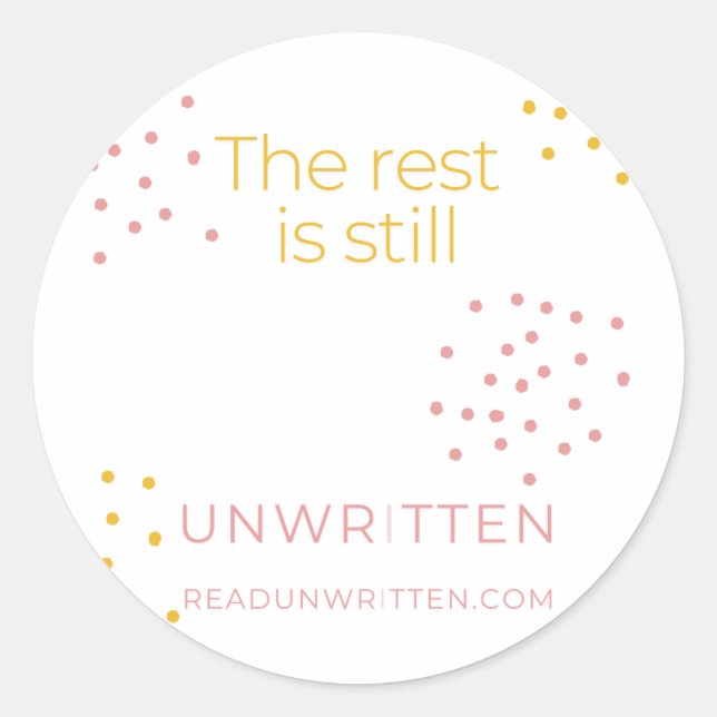 The rest is still Unwritten sticker (Front)