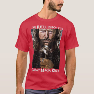 The Return Of The Great Maga King 1 T-Shirt
