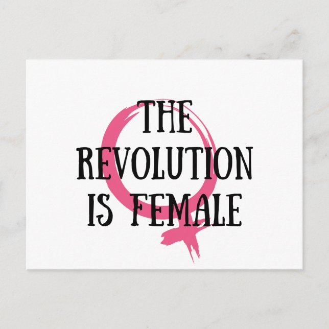 The Revolution is Female Postcard (Front)