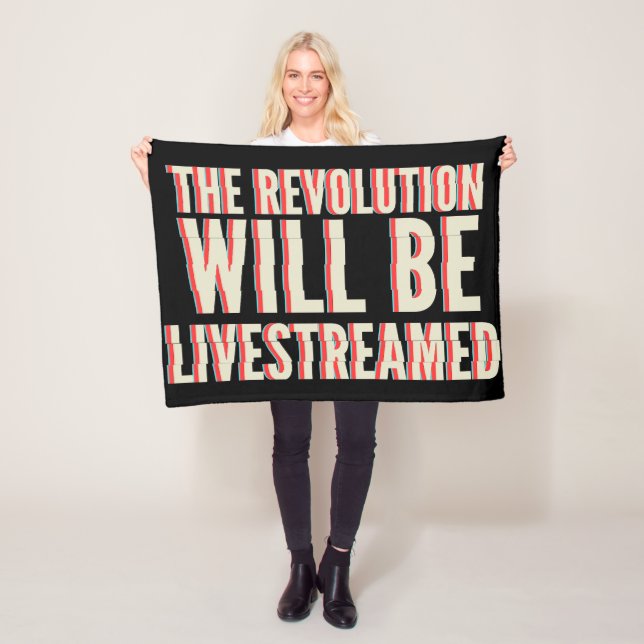 The Revolution Will Be Livestreamed Fleece Blanket (In Situ)