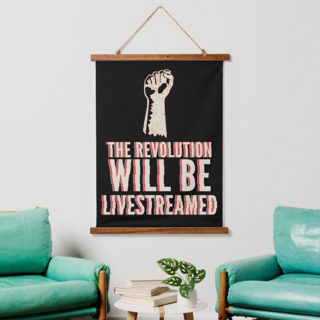 The Revolution Will Be Livestreamed Hanging Tapestry (Living Room)