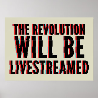 The Revolution Will Be Livestreamed Holder