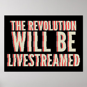 The Revolution Will Be Livestreamed Holder