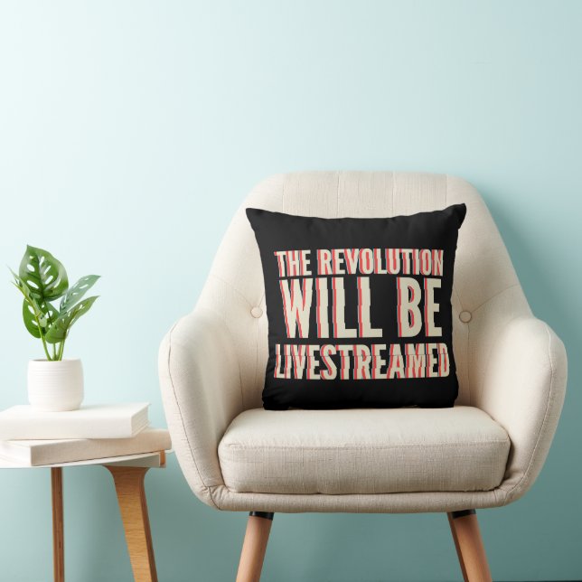 The Revolution Will Be Livestreamed Throw Pillow (Chair)