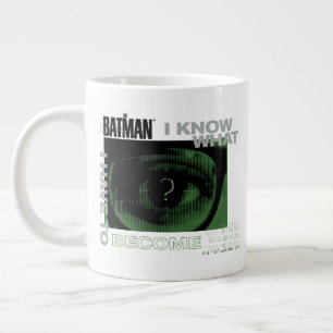 The Riddler "I Know What I Have To Become" Giant Coffee Mug