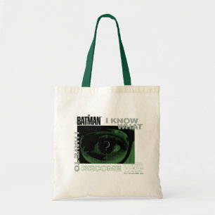 The Riddler "I Know What I Have To Become" Tote Bag
