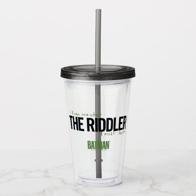 The Riddler - I Know What I Must Become Acrylic Tumbler (Front)