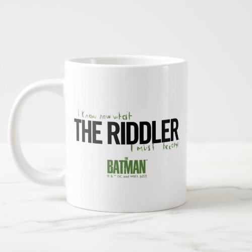 The Riddler _ I Know What I Must Become Giant Coffee Mug
