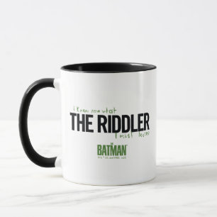 The Riddler - I Know What I Must Become Mug