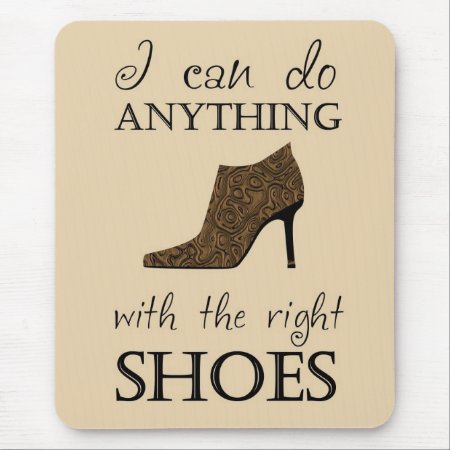 The Right Shoes Mouse Pad
