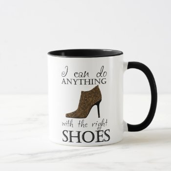 The Right Shoes Mug by PawsitiveDesigns at Zazzle