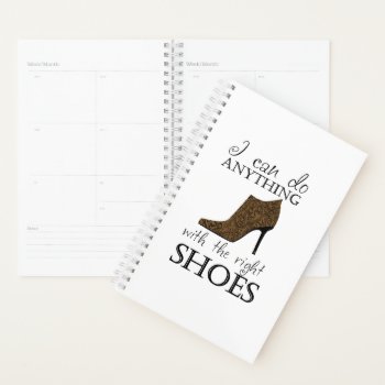 The Right Shoes Planner by SimplyBoutiques at Zazzle