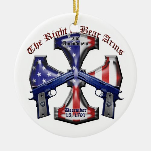 The Right To Bear Arms Ceramic Ornament