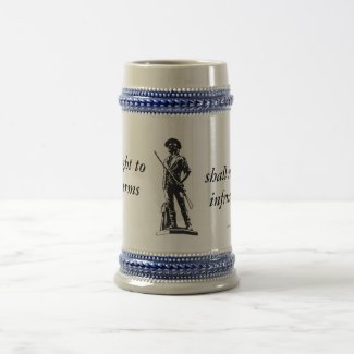 The Right to Bear Arms - shall not be infringed! Beer Stein