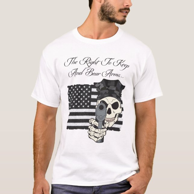 The Right To Keep And Bear Arms T-Shirt (Front)