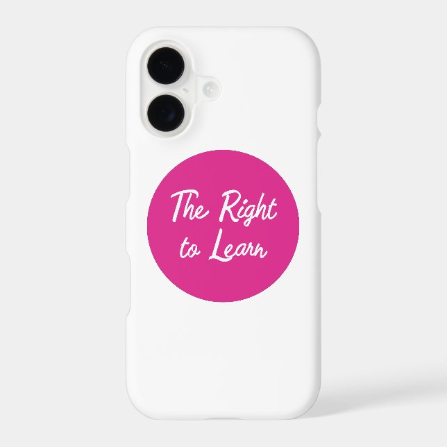 The Right to Learn iPhone 17 Case (Back)