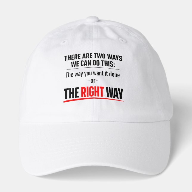 The Right Way Motivational Hat (Front)