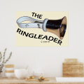 The Ringleader Poster | Zazzle