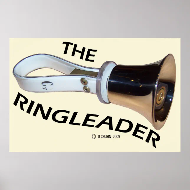 Public Memory Ringleader The Ringleader Poster | Zazzle