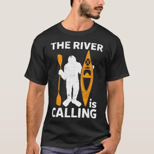 The River Is Calling Funny Bigfoot Kayaking Sports T_Shirt