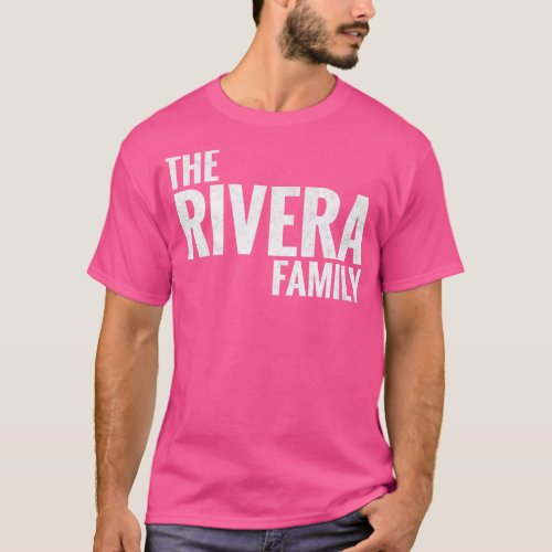 The Rivera Family Rivera Surname Rivera Last name T_Shirt
