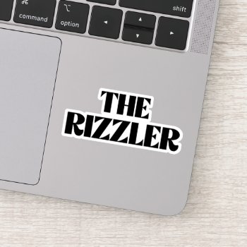 The Rizzler Sticker by Shirtuosity at Zazzle