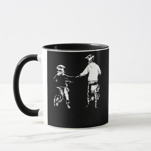 The Road Father Dad And Son Motocross Dirt Bike Mug