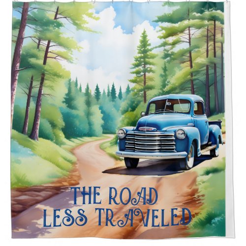 The Road Less Traveled Shower Curtain _ Old Blue