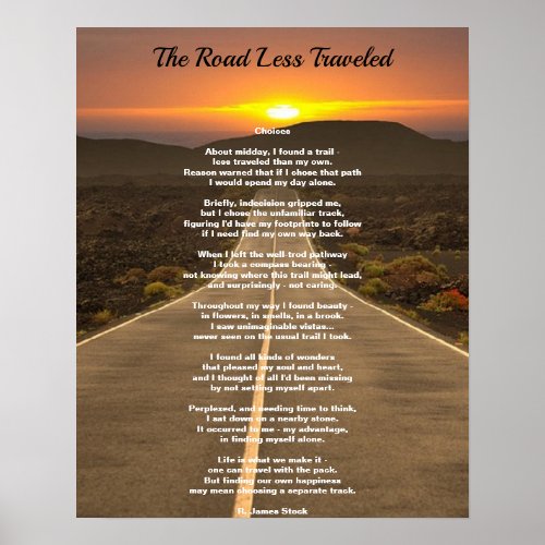 The Road Less Traveled with poem Choices Poster