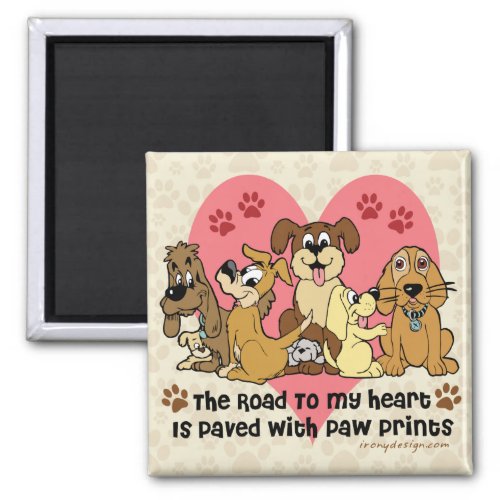 The Road To My Heart Dog Paw Prints Magnet