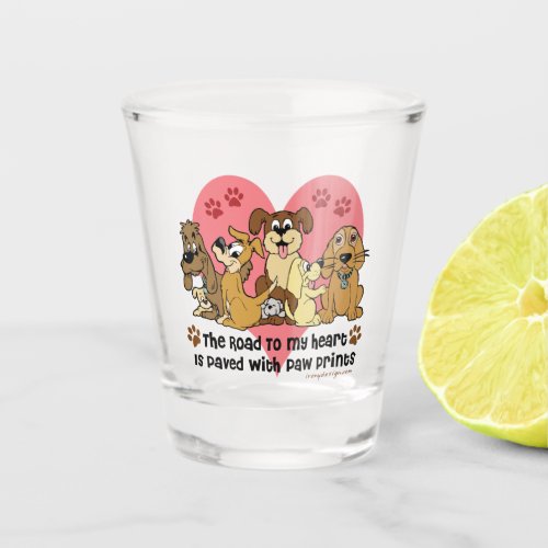 The Road To My Heart Dogs Shot Glass