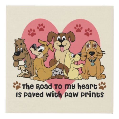 The Road to My Heart is Paved with Paw Prints