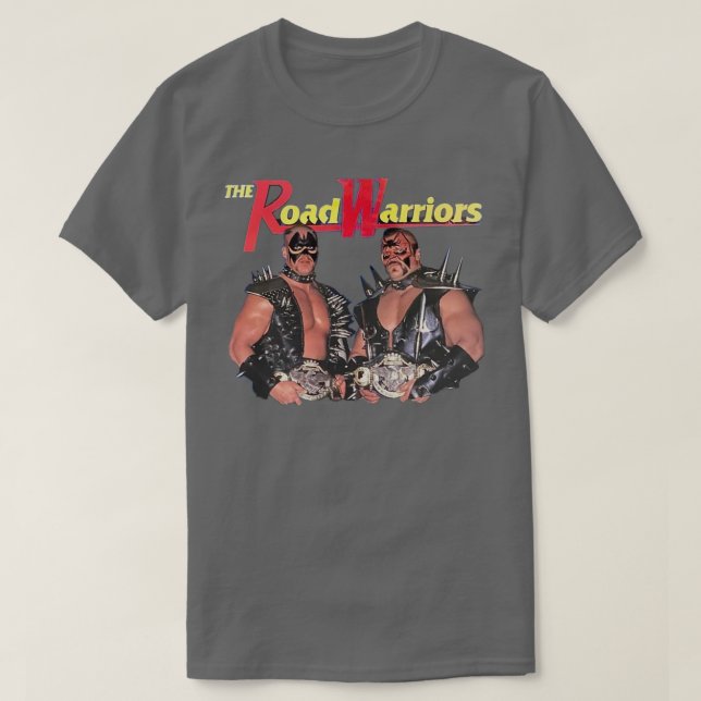 The Road Warriors T-Shirt (Design Front)